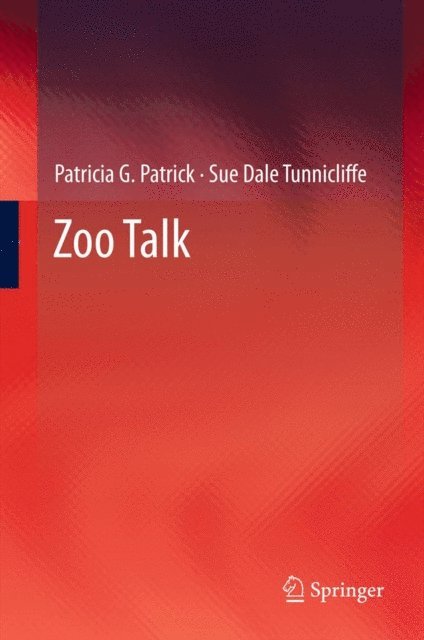 Sue Dale Tunnicliffe, Patricia G. Patrick - Zoo Talk, E-bok