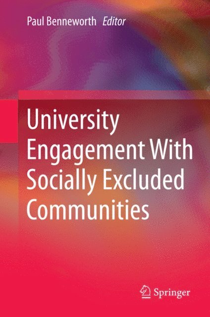 Paul Benneworth - University Engagement With Socially Excluded Communities, E-bok