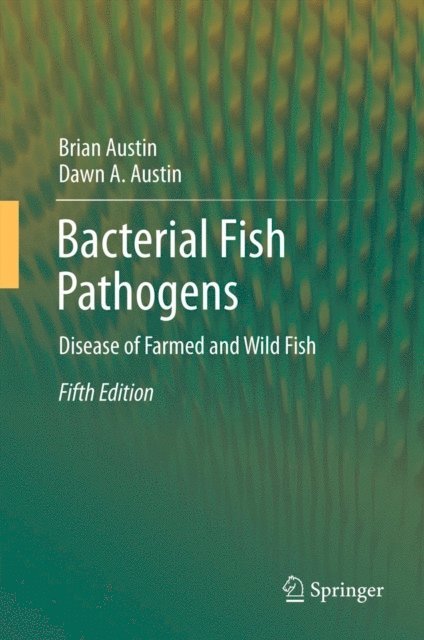 Dawn A. Austin, Brian Austin - Bacterial Fish Pathogens, E-bok
