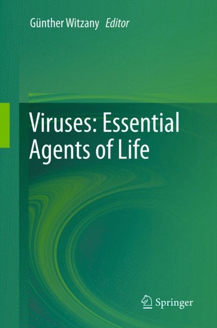 Gunther Witzany - Viruses: Essential Agents of Life, E-bok
