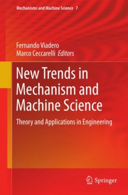 Marco Ceccarelli, Fernando Viadero-Rueda - New Trends in Mechanism and Machine Science, E-bok