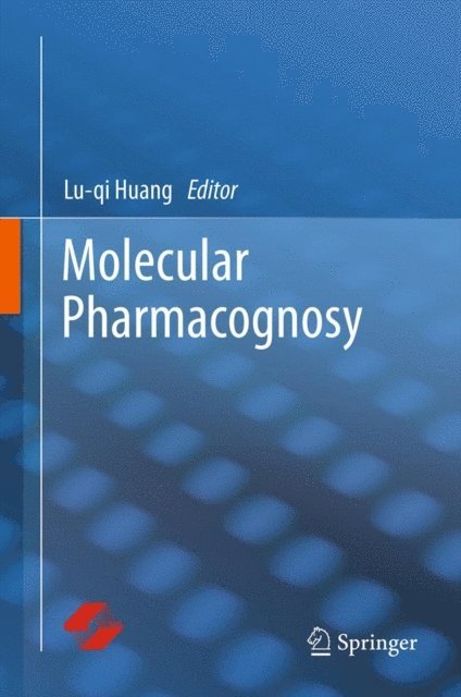 Lu-qi Huang - Molecular Pharmacognosy, E-bok