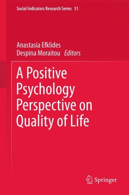 Despina Moraitou, Anastasia Efklides - Positive Psychology Perspective on Quality of Life, E-bok
