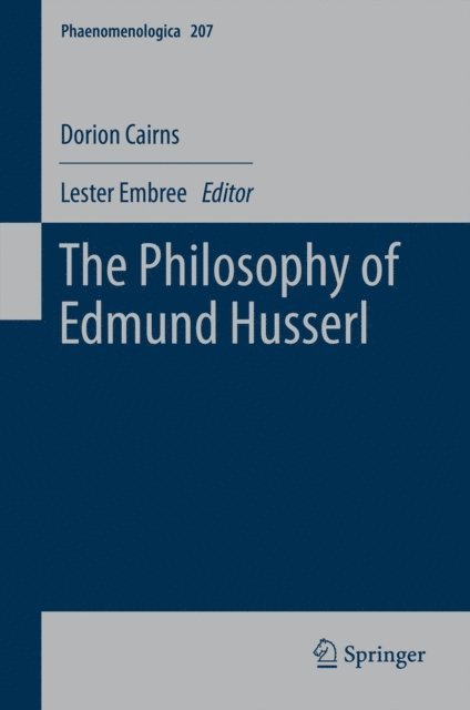 Dorion Cairns, Lester Embree - Philosophy of Edmund Husserl, E-bok