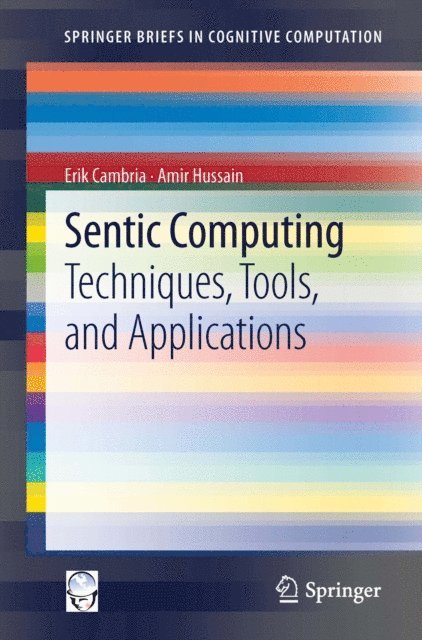 Amir Hussain, Erik Cambria - Sentic Computing, E-bok