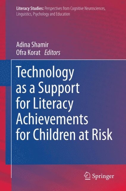 Ofra Korat, Adina Shamir - Technology as a Support for Literacy Achievements for Children at Risk, E-bok