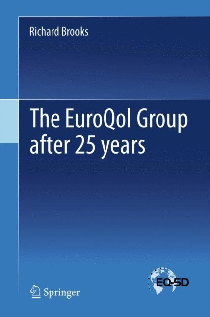 Richard Brooks - EuroQol Group after 25 years, E-bok