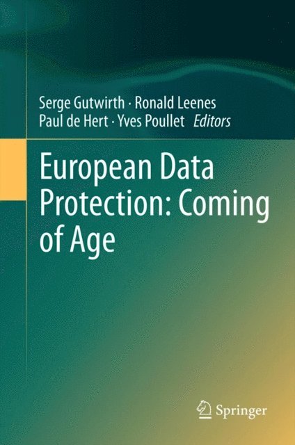 Yves Poullet, Paul de Hert, Ronald Leenes, Serge Gutwirth - European Data Protection: Coming of Age, E-bok