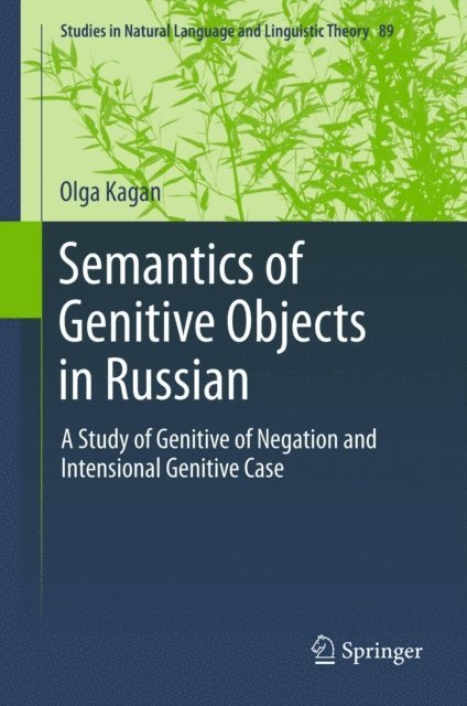 Olga Kagan - Semantics of Genitive Objects in Russian, E-bok