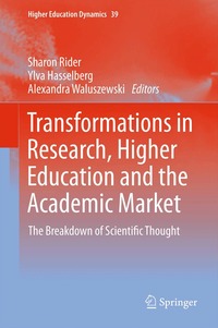 Transformations in Research, Higher Education and the Academic Market