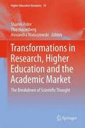 Transformations in Research, Higher Education and the Academic Market