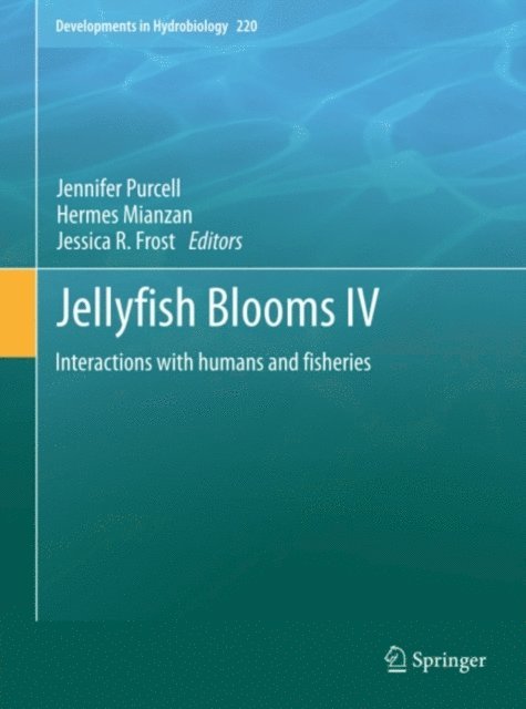 Jessica R. Frost, Hermes Mianzan, Jennifer Purcell - Jellyfish Blooms IV, E-bok
