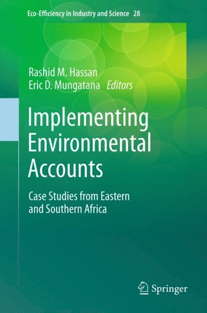 Eric D. Mungatana, Rashid M. Hassan - Implementing Environmental Accounts, E-bok
