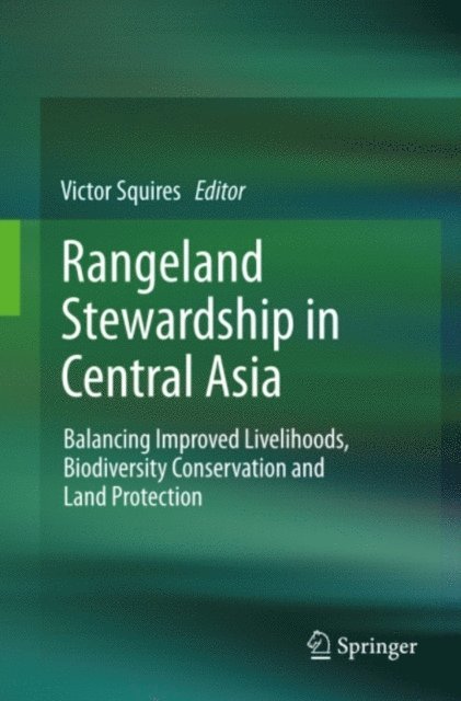 Victor R. Squires - Rangeland Stewardship in Central Asia, E-bok