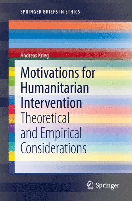 Andreas Krieg - Motivations for Humanitarian intervention, E-bok