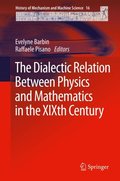 Dialectic Relation Between Physics and Mathematics in the XIXth Century