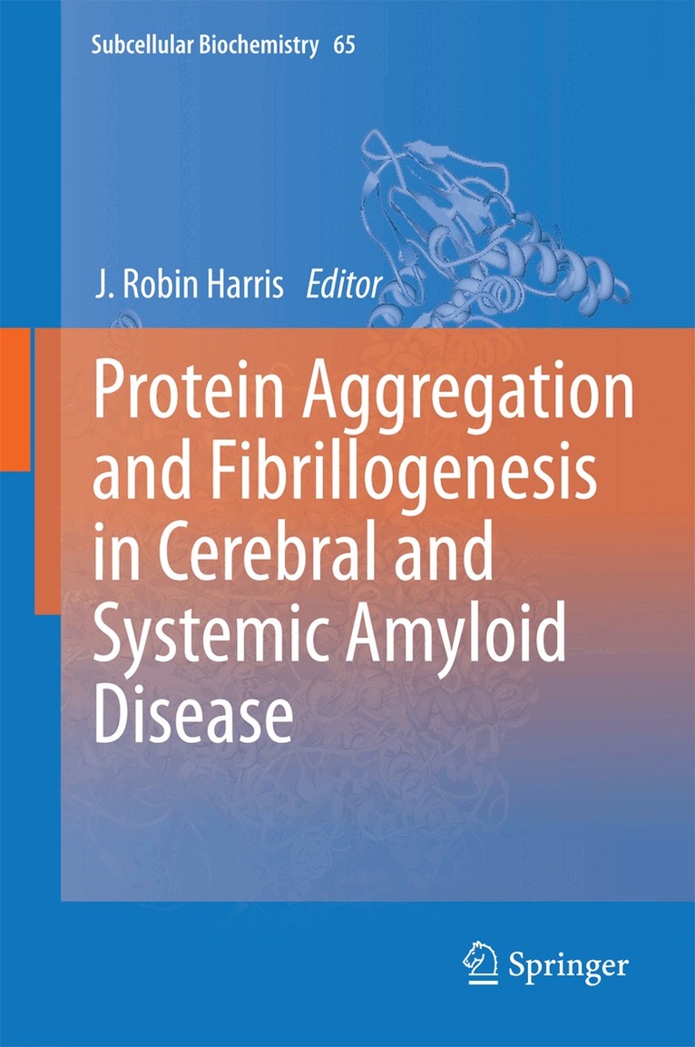 Protein Aggregation and Fibrillogenesis in Cerebral and Systemic Amyloid Disease