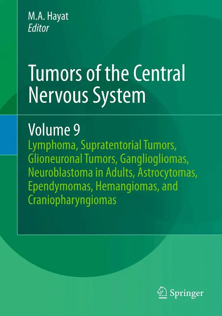 M.A. Hayat - Tumors of the Central Nervous System, Volume 9, Inbunden. Tillgänglighet: Lägg i varukorg