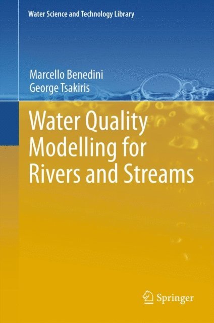 George Tsakiris, Marcello Benedini - Water Quality Modelling for Rivers and Streams, E-bok