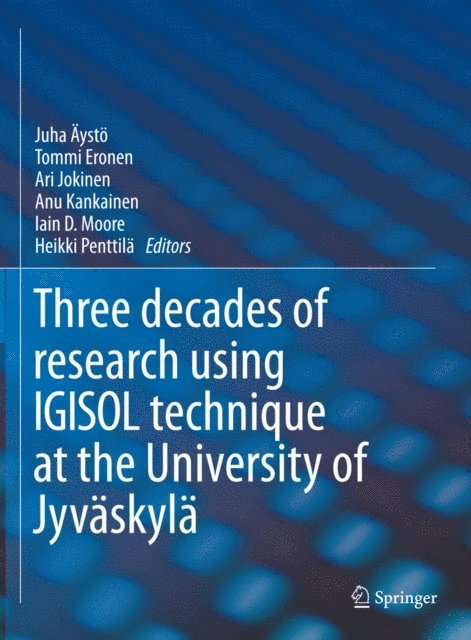 Heikki Penttila, Iain Moore, Anu Kankainen, Ari Jokinen, Tommi Eronen, Juha Aysto - IGISOL, E-bok