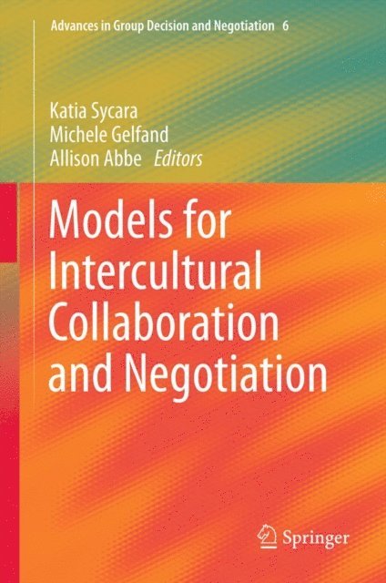 Allison Abbe, Michele Gelfand, Katia Sycara - Models for Intercultural Collaboration and Negotiation, E-bok