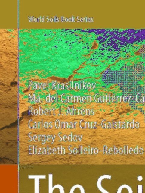 Elizabeth Solleiro-Rebolledo, Sergey Sedov, Carlos Omar Cruz-Gaistardo, Robert J. Ahrens, Ma. del Carmen Gutierrez-Castorena, Pavel Krasilnikov - Soils of Mexico, E-bok