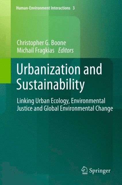 Michail Fragkias, Christopher G Boone - Urbanization and Sustainability, E-bok