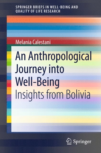 Melania Calestani - Anthropological Journey into Well-Being, E-bok