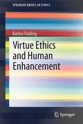 Virtue Ethics and Human Enhancement
