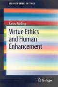 Virtue Ethics and Human Enhancement