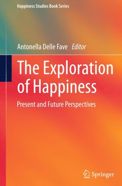 Antonella Delle Fave - Exploration of Happiness, E-bok