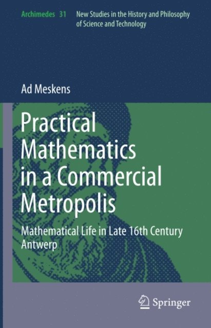 Ad Meskens - Practical mathematics in a commercial metropolis, E-bok