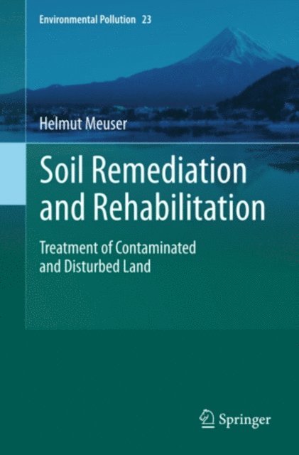 Helmut Meuser - Soil Remediation and Rehabilitation, E-bok