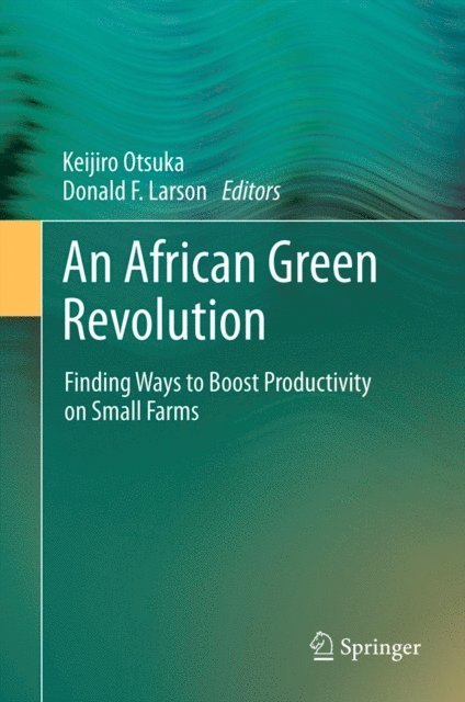 Donald F. Larson, Keijiro Otsuka - African Green Revolution, E-bok