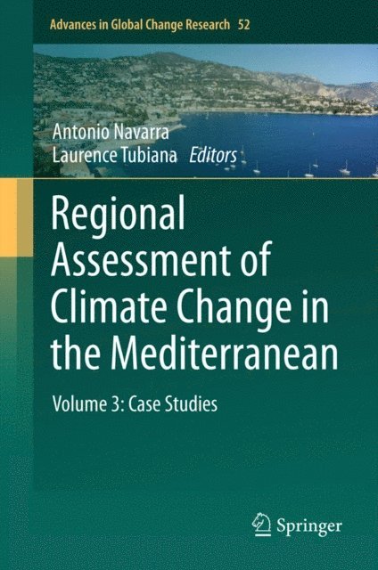 Laurence Tubiana, Antonio Navarra - Regional Assessment of Climate Change in the Mediterranean, E-bok