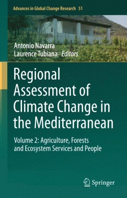Laurence Tubiana, Antonio Navarra - Regional Assessment of Climate Change in the Mediterranean, E-bok
