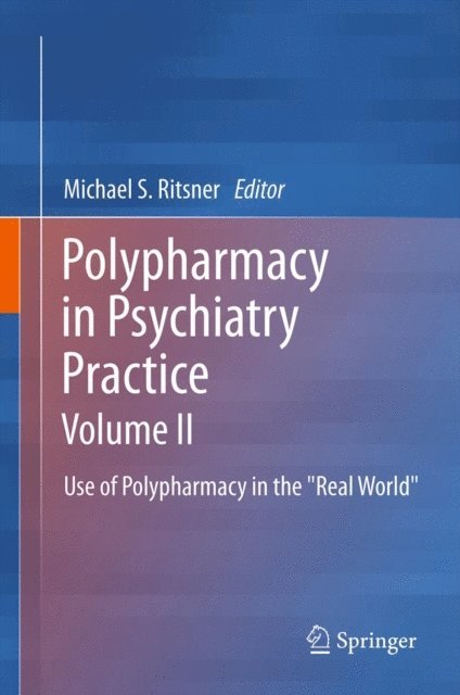Michael S Ritsner - Polypharmacy in Psychiatry Practice, Volume II, E-bok
