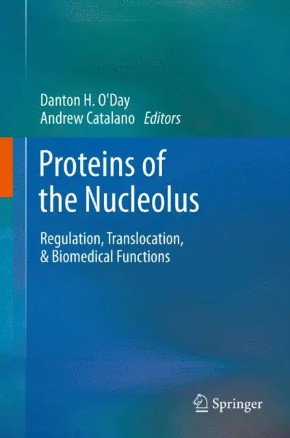 Andrew Catalano, Danton H O'Day - Proteins of the Nucleolus, E-bok. Tillgänglighet: Lägg i varukorg