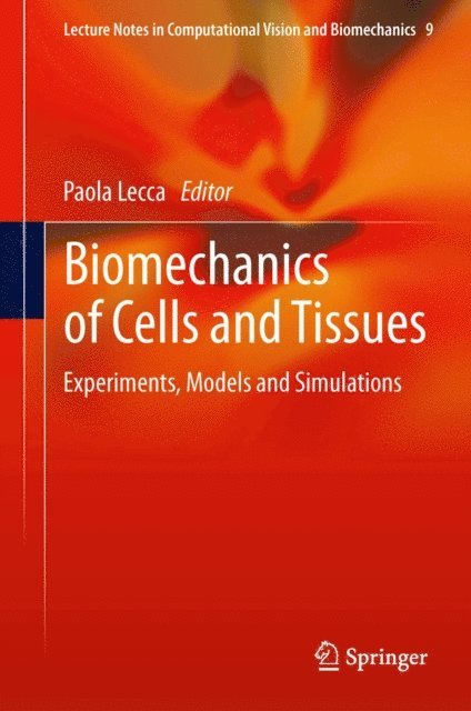 Paola Lecca - Biomechanics of Cells and Tissues, E-bok