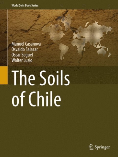 Walter Luzio, Oscar Seguel, Osvaldo Salazar, Manuel Casanova - Soils of Chile, E-bok