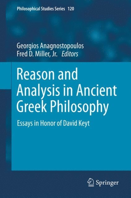 Fred D. Miller Jr., Georgios Anagnostopoulos - Reason and Analysis in Ancient Greek Philosophy, E-bok