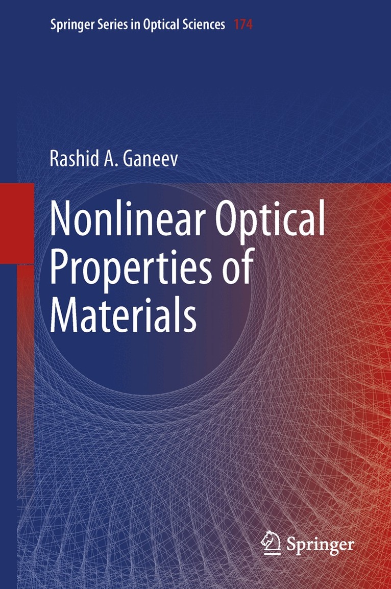 Rashid A. Ganeev - Nonlinear Optical Properties of Materials, Inbunden. Tillgänglighet: Lägg i varukorg