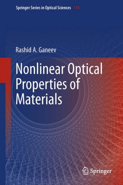 Rashid A. Ganeev - Nonlinear Optical Properties of Materials, E-bok. Tillgänglighet: Lägg i varukorg