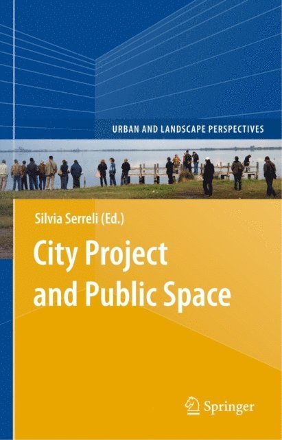 Silvia Serreli - City Project and Public Space, E-bok