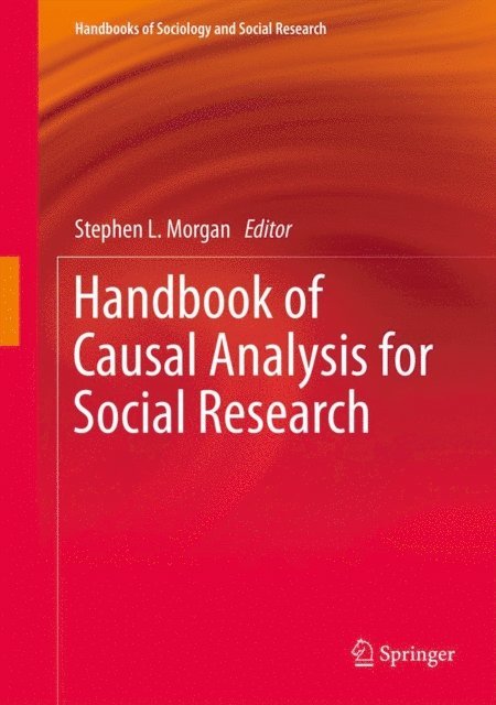 Stephen L. Morgan - Handbook of Causal Analysis for Social Research, E-bok