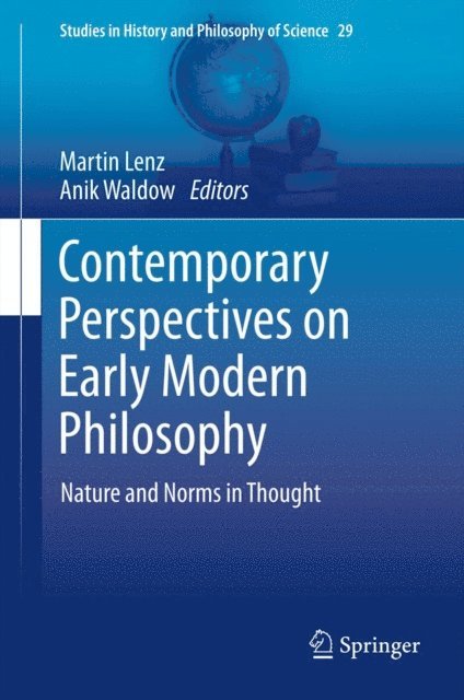 Anik Waldow, Martin Lenz - Contemporary Perspectives on Early Modern Philosophy, E-bok
