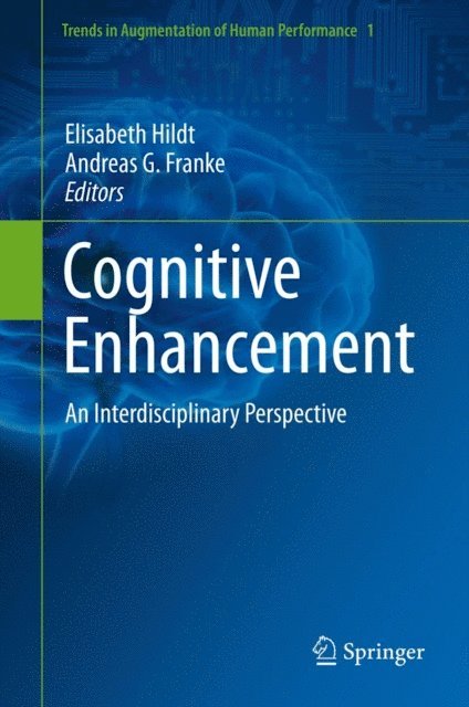 Andreas G. Franke, Elisabeth Hildt - Cognitive Enhancement, E-bok