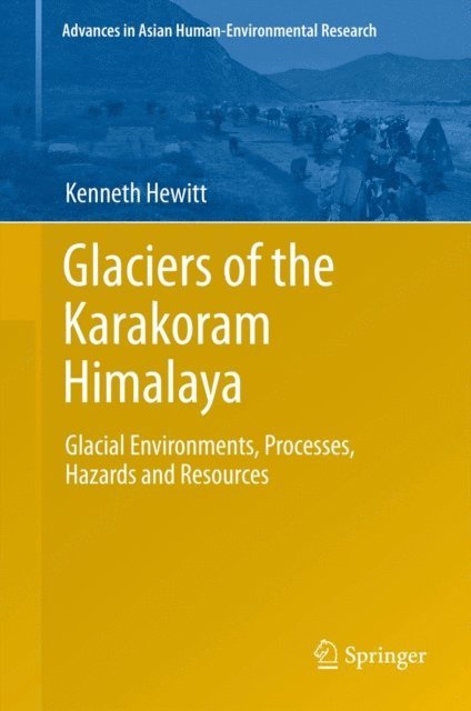 Kenneth Hewitt - Glaciers of the Karakoram Himalaya, E-bok