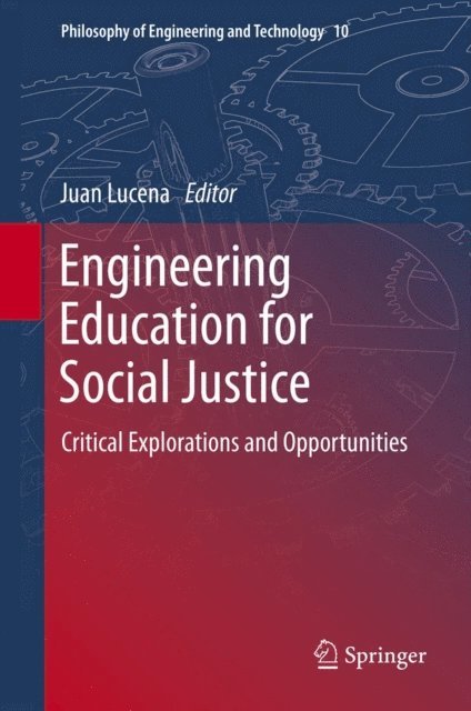 Juan Lucena - Engineering Education for Social Justice, E-bok