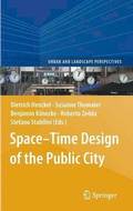 Space-Time Design of the Public City